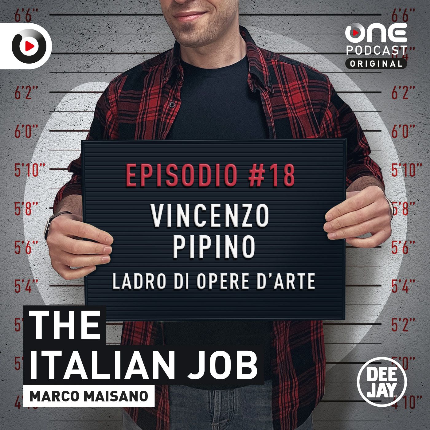 Episodio 18: Vincenzo Pipino, il delinquente più onesto d’Italia (CON INTERVISTA)