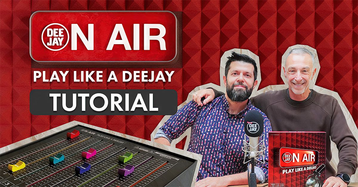 ON AIR – Play like a Deejay il primo gioco da tavolo dedicato alla