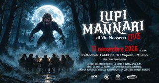 Lupi Mannari di Via Massena è live alla Fabbrica del Vapore di Milano