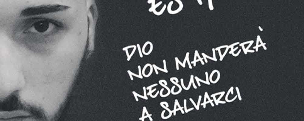Es17 Dio Non Manderà Nessuno A Salvarci