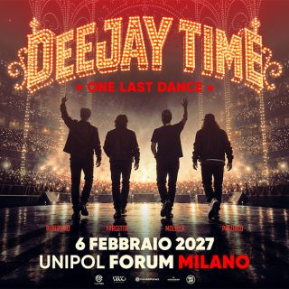 Deejay Time One Last Dance, il live del Deejay Time al Forum di Milano il 6 febbraio 2027